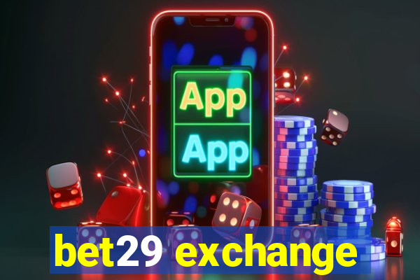 bet29 exchange